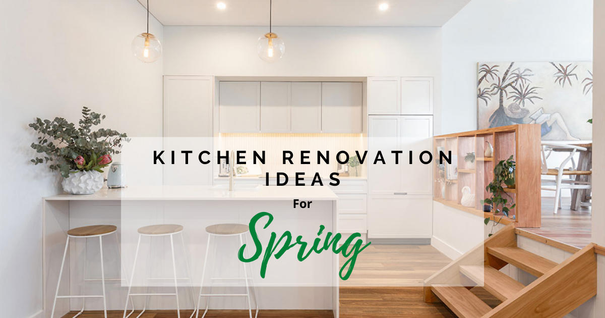 Spring Kitchen Renovation Ideas